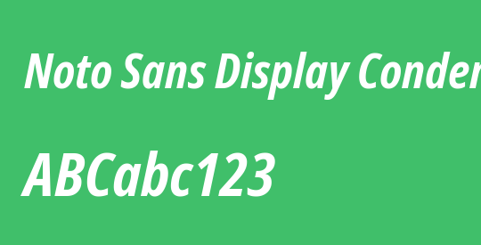 Noto Sans Display Condensed