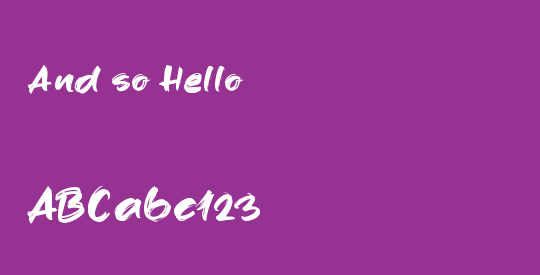 And so Hello
