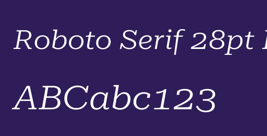 Roboto Serif 28pt ExtraExpanded Light