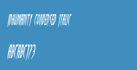 Inhumanity Condensed Italic