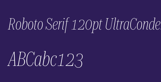 Roboto Serif 120pt UltraCondensed Thin