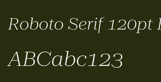 Roboto Serif 120pt Expanded ExtraLight