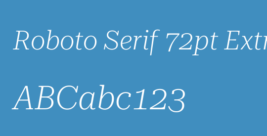 Roboto Serif 72pt ExtraLight