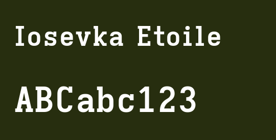 Iosevka Etoile