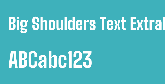 Big Shoulders Text ExtraBold