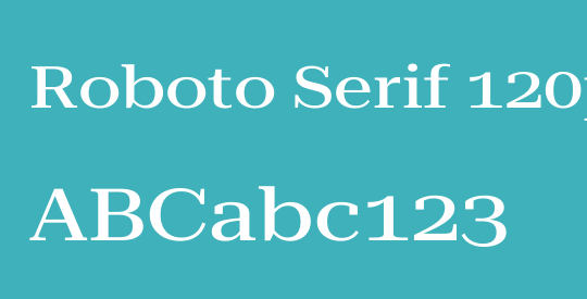 Roboto Serif 120pt ExtraExpanded Medium
