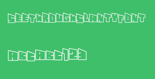 SeeThroughSlantyFont