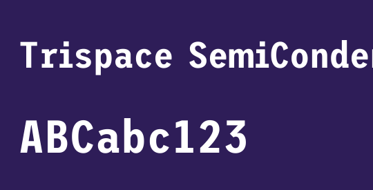 Trispace SemiCondensed SemiBold