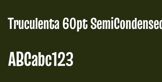 Truculenta 60pt SemiCondensed ExtraBold