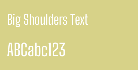 Big Shoulders Text
