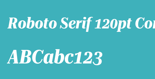 Roboto Serif 120pt Condensed