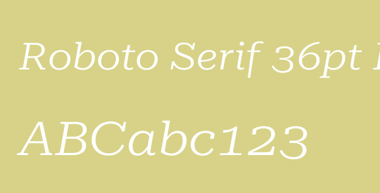 Roboto Serif 36pt ExtraExpanded Light