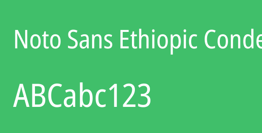 Noto Sans Ethiopic Condensed