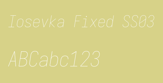 Iosevka Fixed SS03 ThObl