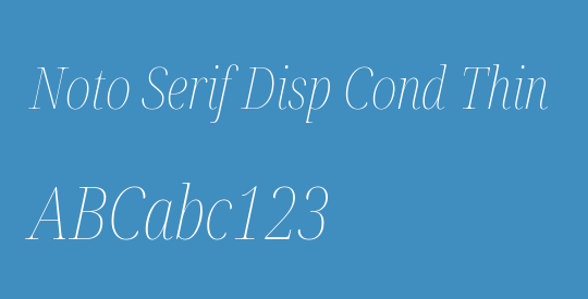 Noto Serif Disp Cond Thin