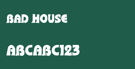 bad house