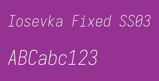 Iosevka Fixed SS03 XLtObl