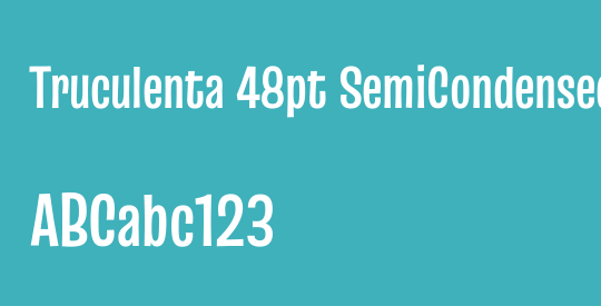 Truculenta 48pt SemiCondensed