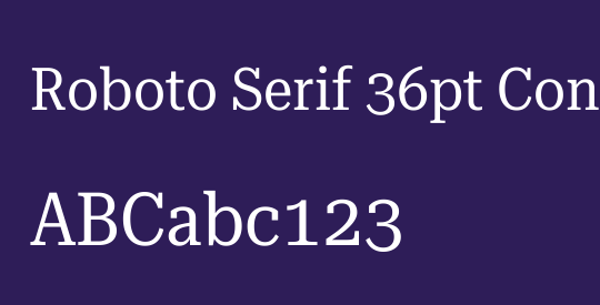Roboto Serif 36pt Condensed