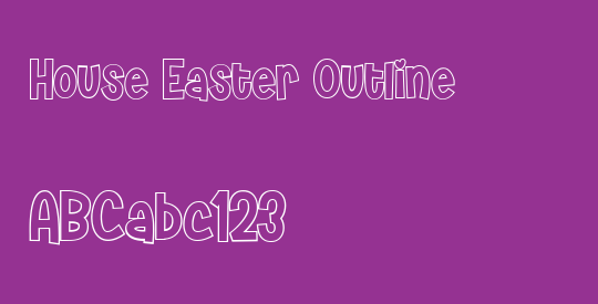 House Easter Outline