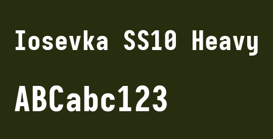 Iosevka SS10 Heavy