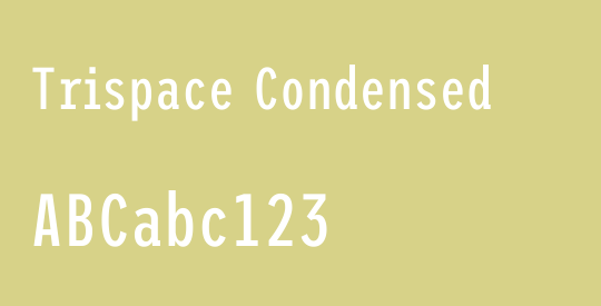 Trispace Condensed