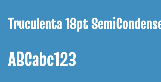 Truculenta 18pt SemiCondensed Black