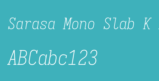 Sarasa Mono Slab K Xlight