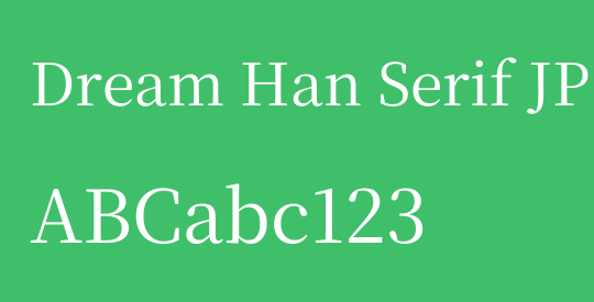 Dream Han Serif JP
