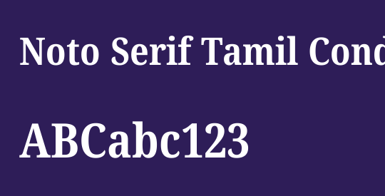 Noto Serif Tamil Condensed