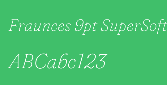 Fraunces 9pt SuperSoft Thin