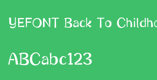 YEFONT Back To Childhood