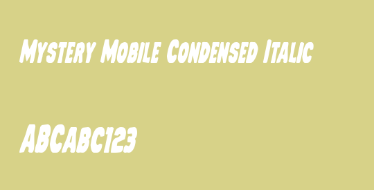 Mystery Mobile Condensed Italic
