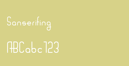 Sanserifing
