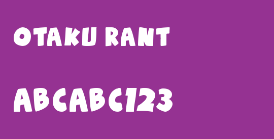 Otaku Rant
