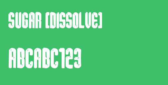 sugar [dissolve]