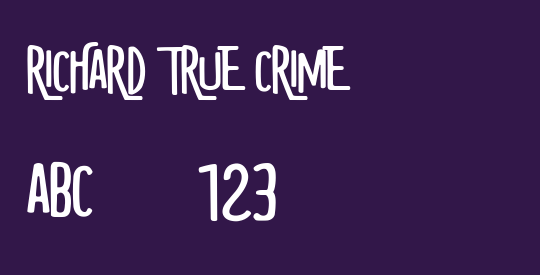 RICHARD TRUE CRIME