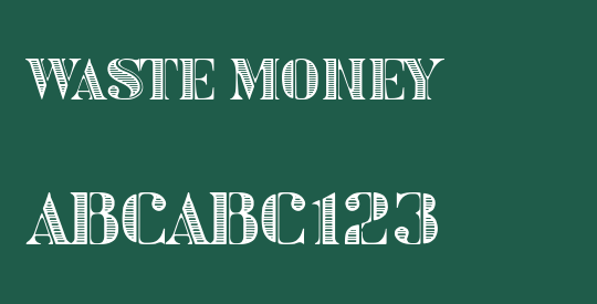 Waste Money