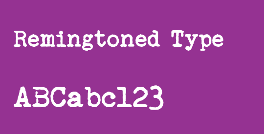 Remingtoned Type