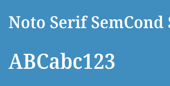 Noto Serif SemCond SemBd