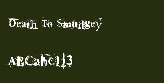 Death To Smudgey
