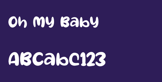 Oh My Baby