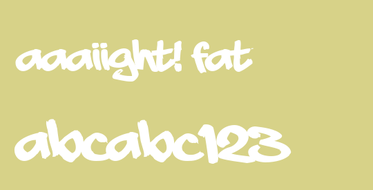aaaiight! fat