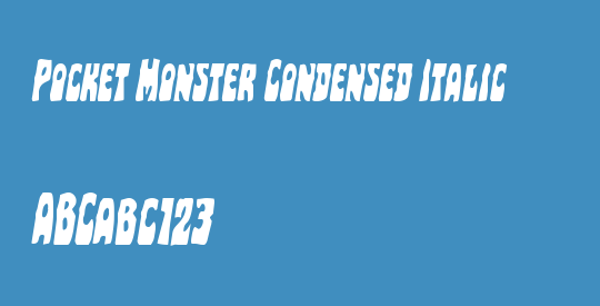 Pocket Monster Condensed Italic
