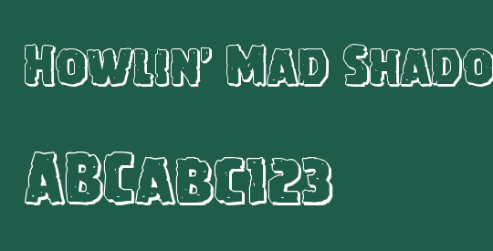 Howlin' Mad Shadow