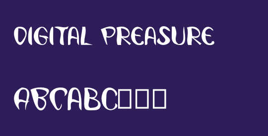 Digital Preasure