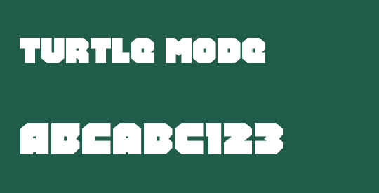Turtle Mode