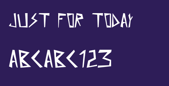 Just for today