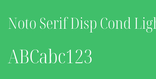 Noto Serif Disp Cond Light