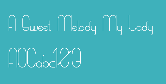 A Sweet Melody My Lady